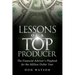 Lessons of a Top Producer: The Financial Advisor's Playbook for the Million Dollar Year