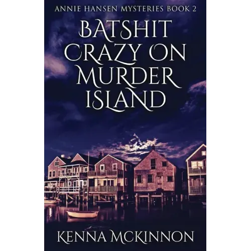 Batshit Crazy On Murder Island