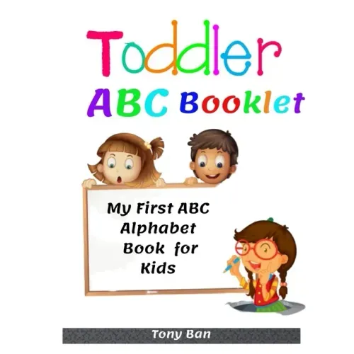 Toddler ABC Booklet: My First ABC Alphabet Book for Kids