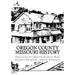 Oregon County Missouri History: Oregon County Missouri History