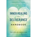 Inner Healing and Deliverance Handbook: Hope to Bring Your Heart Back to Life