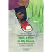 Max and Mollie Walk a Mile in My Shoes: A Lesson in Character