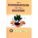 Your Foundation and your Destiny