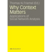 Why Context Matters: Applications of Social Network Analysis