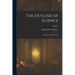 The Outline of Science: A Plain Story Simply Told; Volume 4