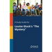 A Study Guide for Louise Gluck's "The Mystery"
