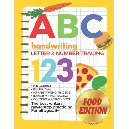 The Big Book of Letter Tracing and Coloring - ABC & 123 Handwriting, Letter & Number Tracing Food Edition: Pen Control, Line Tracing, Alphabet Writing