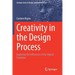 Creativity in the Design Process: Exploring the Influences of the Digital Evolution
