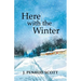 Here with the Winter