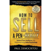 How to Sell a Pen - Really: Seduce Your Audience into Anything Using Sales Psychology