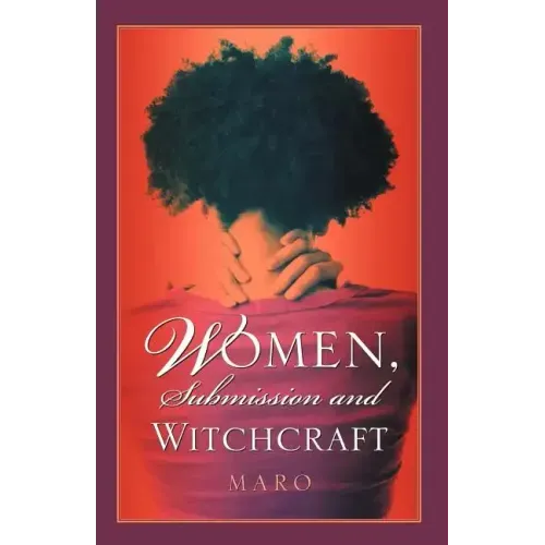 Women, Submission and Witchcraft