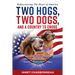 Two Hogs, Two Dogs, and a Country to Cross: Rediscovering the Heart of America