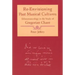 Re-Envisioning Past Musical Cultures: Ethnomusicology in the Study of Gregorian Chant