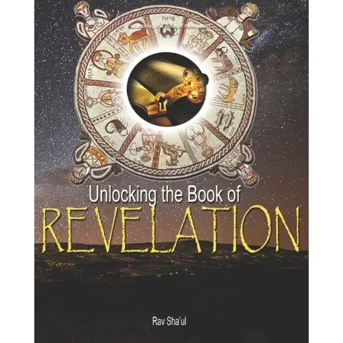 Unlocking the Book of Revelation