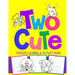 Two Cute: Toddler Coloring & Activity Book: Coloring Pages PLUS Letter Tracing: Perfect Happy Birthday Gift for 2-Year Old
