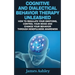 Cognitive And Dialectical Behavior Therapy Unleashed: How To Regulate Your Emotions, Control Your Mood And Change Your Behavior Through Mindfulness Aw