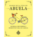 Diario de la Vida de Abuela: Historias, Recuerdos y Momentos Para Mi Familia
