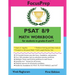 PSAT 8/9 MATH Workbook: for students in grades 8 and 9.