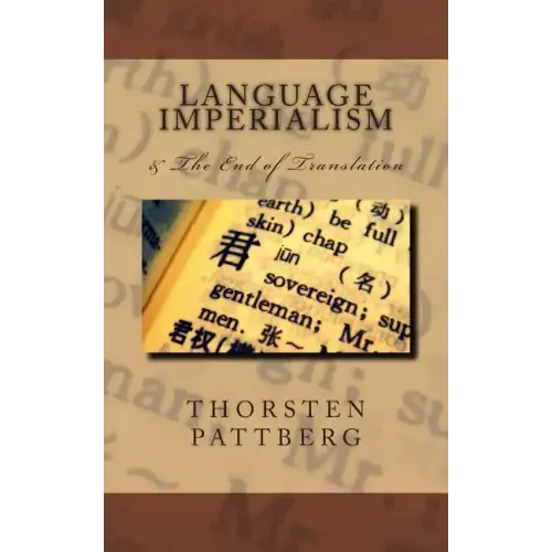 Language Imperialism & The End of Translation