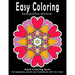 Easy Coloring: Adult Coloring Book for beginners, seniors and individuals with low vision