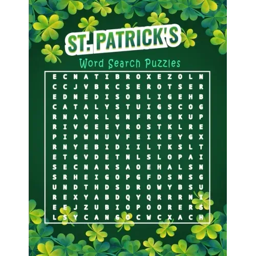 St Patrick's word search puzzles: from easy to hard tricky puzzles for all levels, Large print.