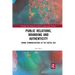 Public Relations, Branding and Authenticity: Brand Communications in the Digital Age