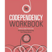 The Codependency Workbook: Simple Practices for Developing and Maintaining Your Independence