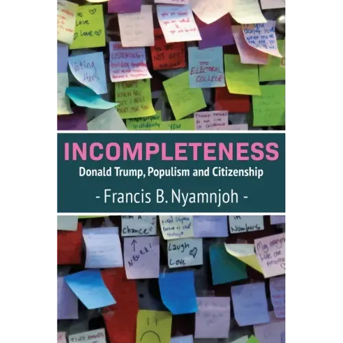Incompleteness: Donald Trump, Populism and Citizenship