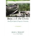The River Beyond the Dam: Shooting the Rapids of Progressive Christianity: A Memoir