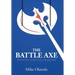 The Battle Axe: Winning Spiritual Warfare
