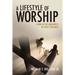A Lifestyle of Worship