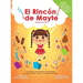 El Rincón de Mayte (Edición Bilingüe/ Bilingual edition).