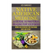 Native American Medicine: A Guide To Natural Healing For Your Body