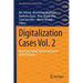 Digitalization Cases Vol. 2: Mastering Digital Transformation for Global Business