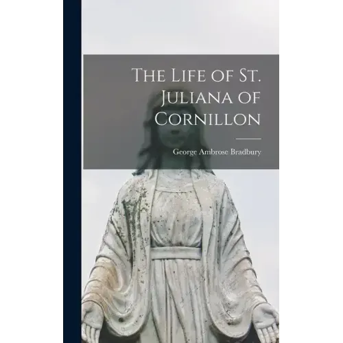 The Life of St. Juliana of Cornillon