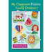 My Classroom Poems for Young Children!