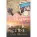 The Blessing of the Celtic Curse