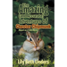 The Amazing (and Accurate) Adventures of Chester Chipmunk: Based on a True Story