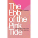 The Ebb of the Pink Tide: The Decline of the Left in Latin America