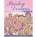 Paisley Designs For Adults To Color - Design Coloring Book