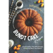 Carefully Picked Collection of Bundt Cake Recipes: Bundt Cakes That Will Amaze Everyone with The Flavor