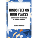 Hinds Feet on High Places Complete and Unabridged by Hannah Hurnard