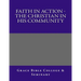 Faith In Action - The Christian In His Community