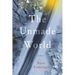 The Unmade World