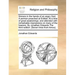 Sinners in the Hands of an Angry God. a Sermon Preached at Enfield. at a Time of Great Awakenings; And Attended with Remarkable Impressions on Many of