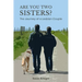 Are You Two Sisters?: The Journey of a Lesbian Couple