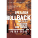 Operation Rollback: America's Secret War Behind the Iron Curtain