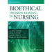 Bioethical Decision Making in Nursing
