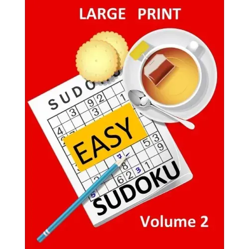 Large Print Sudoku Easy Sudoku Volume 2: Easy Sudoku Puzzle Book Large Print Sudoku for Seniors, Elderly, Beginners, Kids