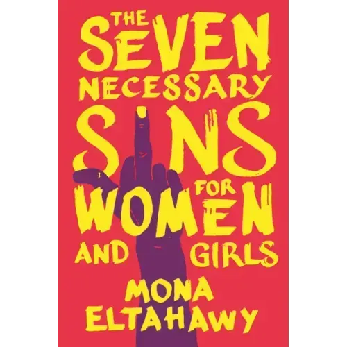 The Seven Necessary Sins for Women and Girls